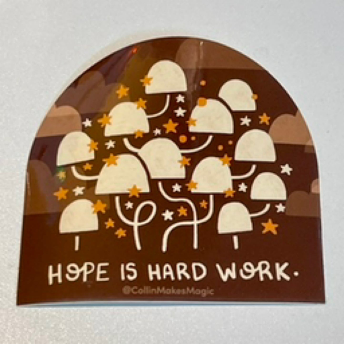 Hope (is hard work) Vinyl Sticker