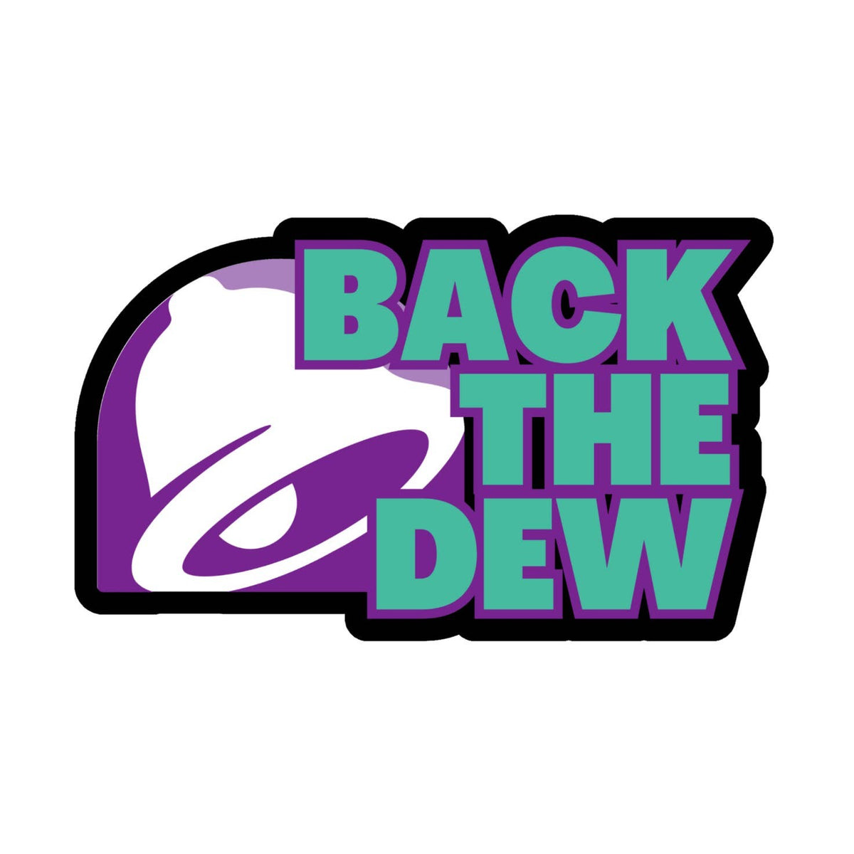 Back the Dew Sticker