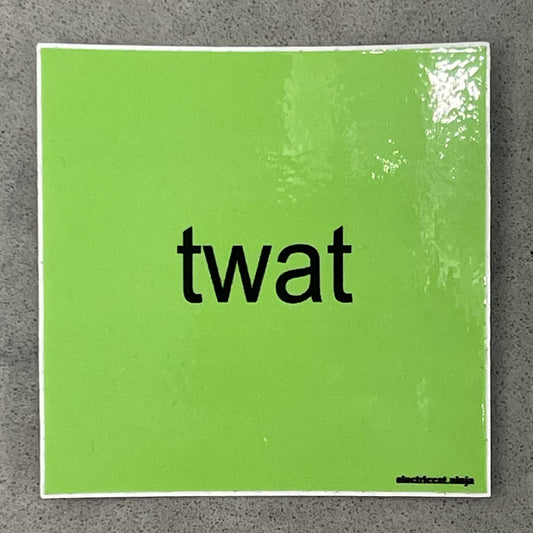 Brat Twat Sticker
