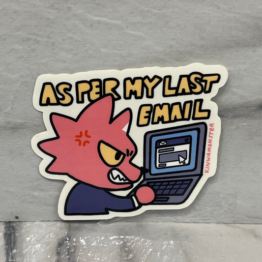 As Per My Last Email Sticker