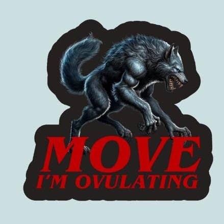 MOVE I'm Ovulating Wolf Sticker