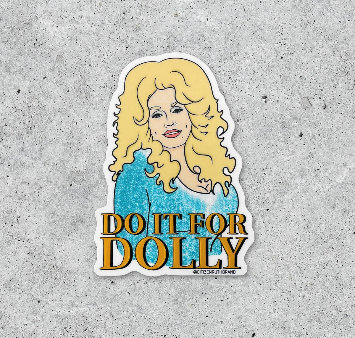 Do it for Dolly Sticker