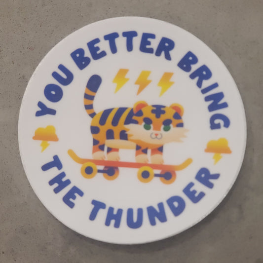 Bring the Thunder Sticker