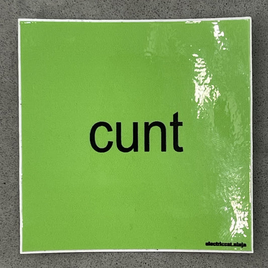 Brat Cunt Sticker