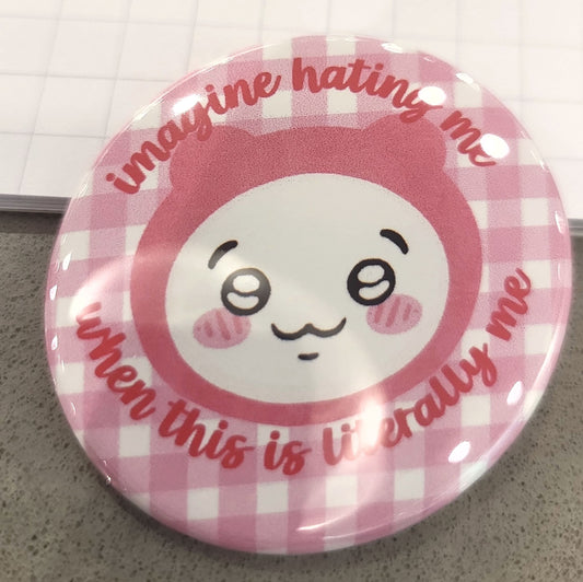 imagine hating me pink button