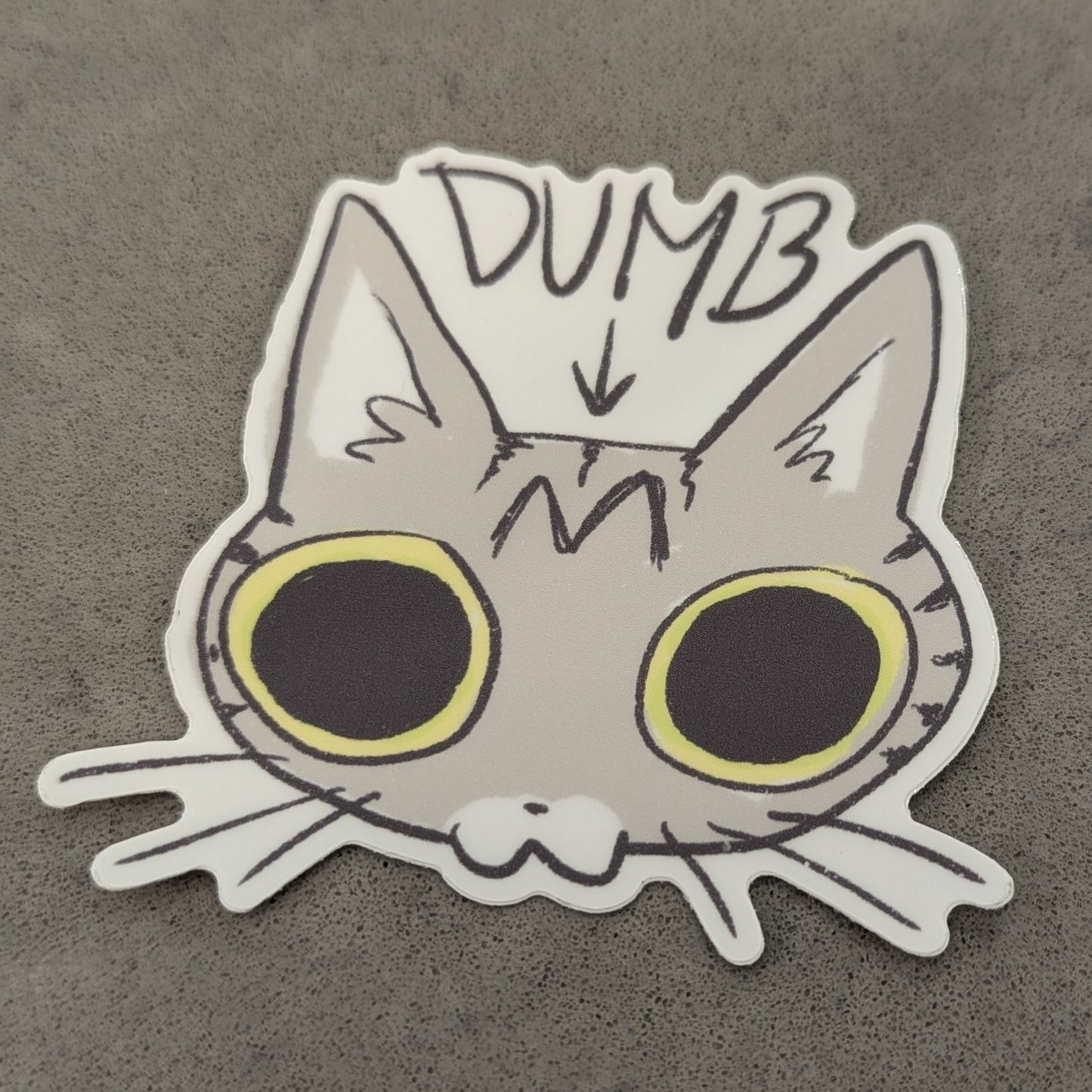 Dumb Dennis Sticker
