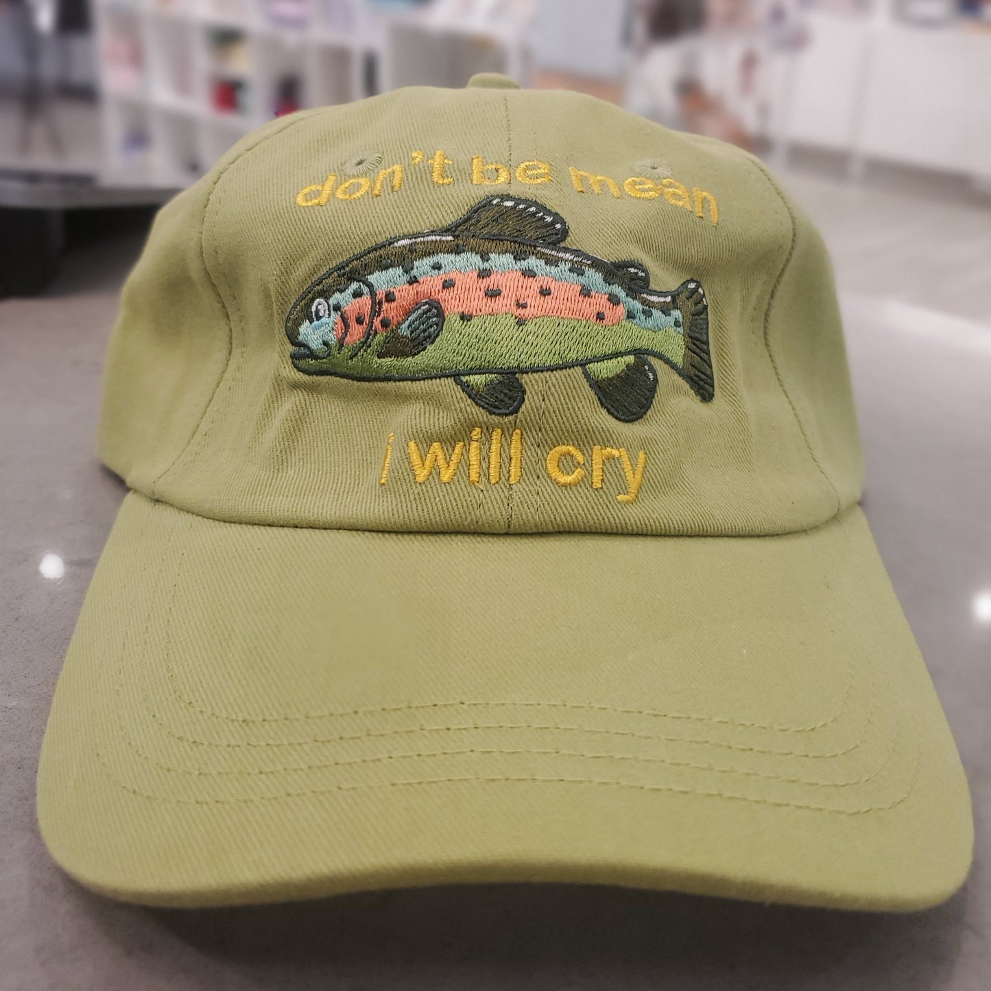 Don't Be Mean, I Will Cry Trout Dad Hat
