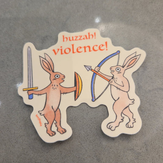 Huzzah! Violence! Sticker