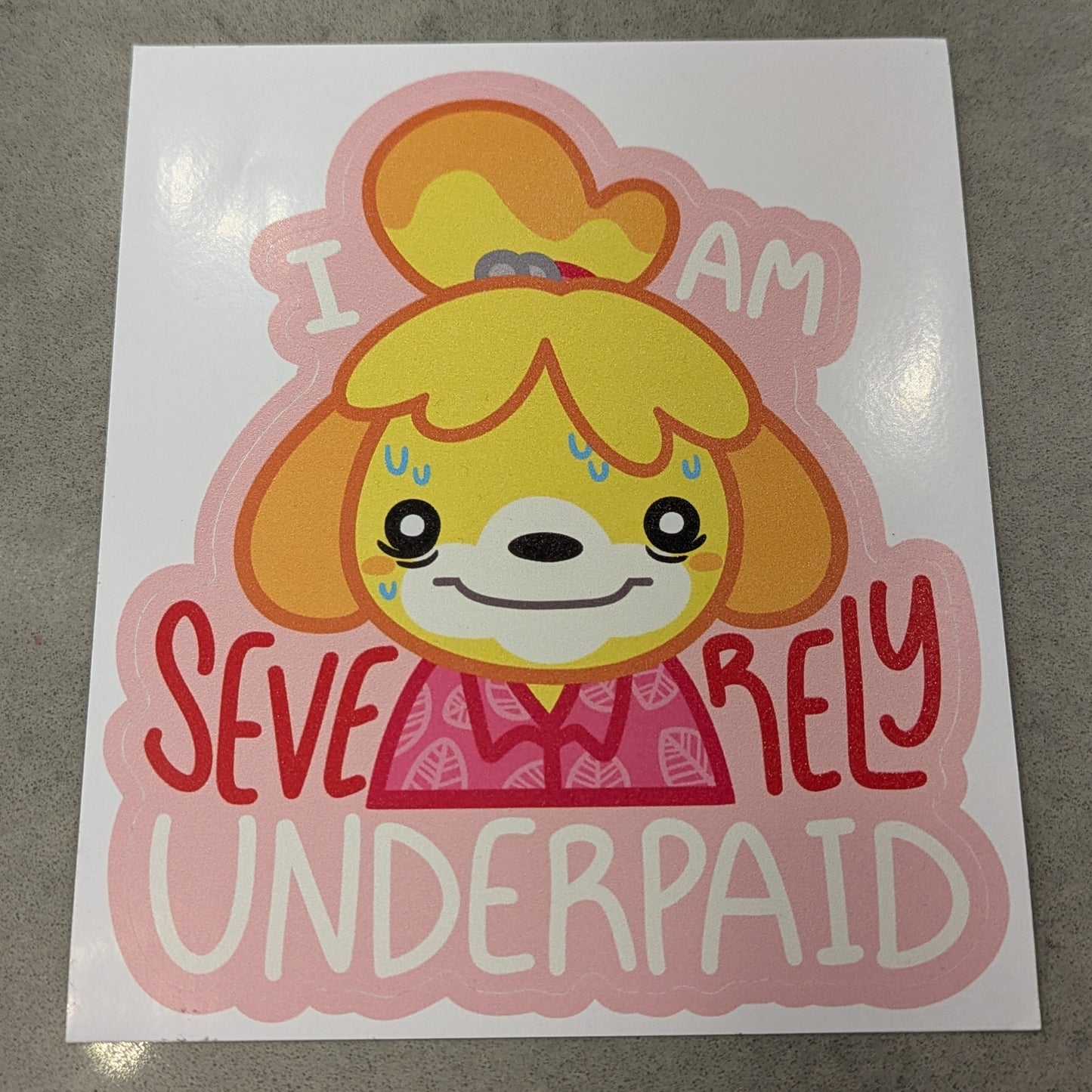 I am Severely Underpaid Isabelle