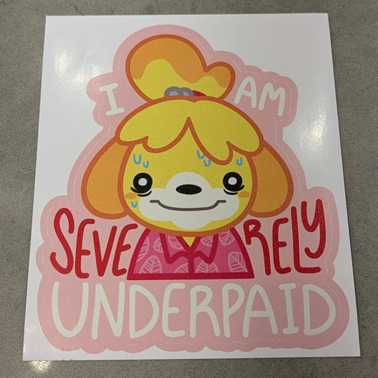 I am Severely Underpaid Isabelle