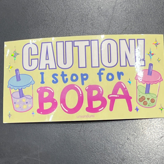 "I stop for BOBA" Bumper Sticker