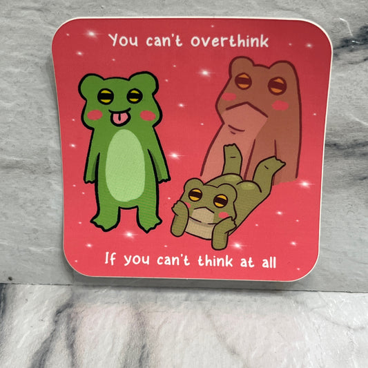 Can't Overthink Sticker