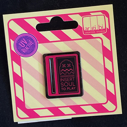 Insert Soul to Play - Pink Enamel Pin