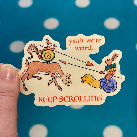 Yeah, We're Weird Sticker
