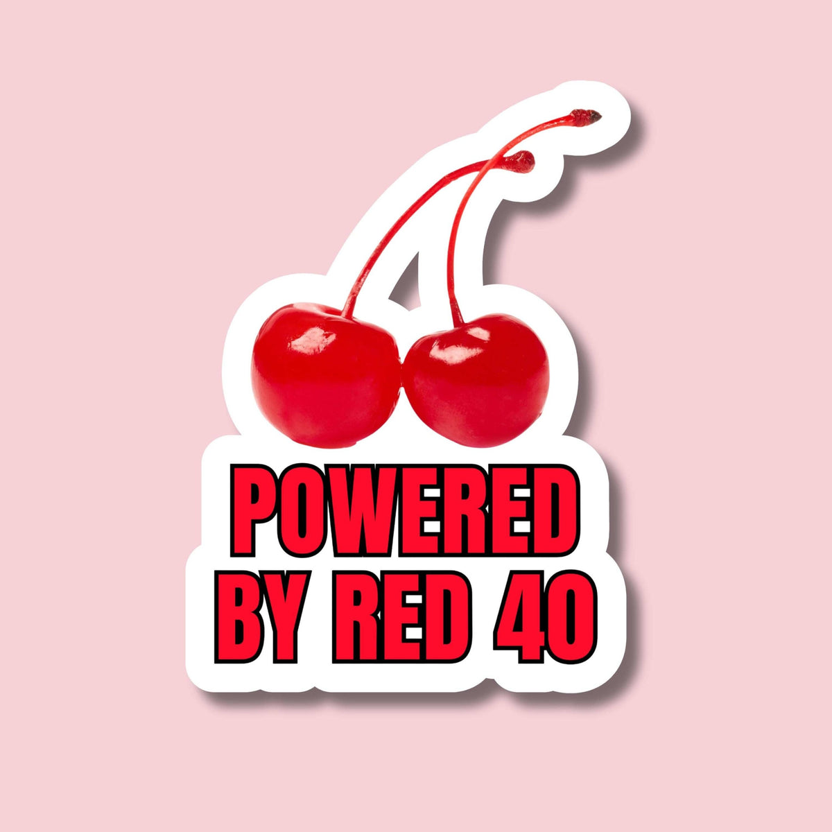 Powered by Red 40 Sticker