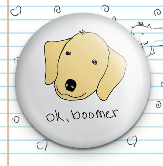 Ok Boomer Button