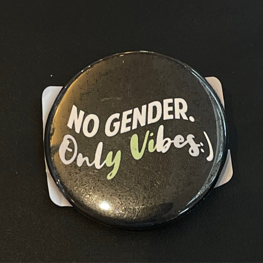 No Gender Only Vibes (Agender)