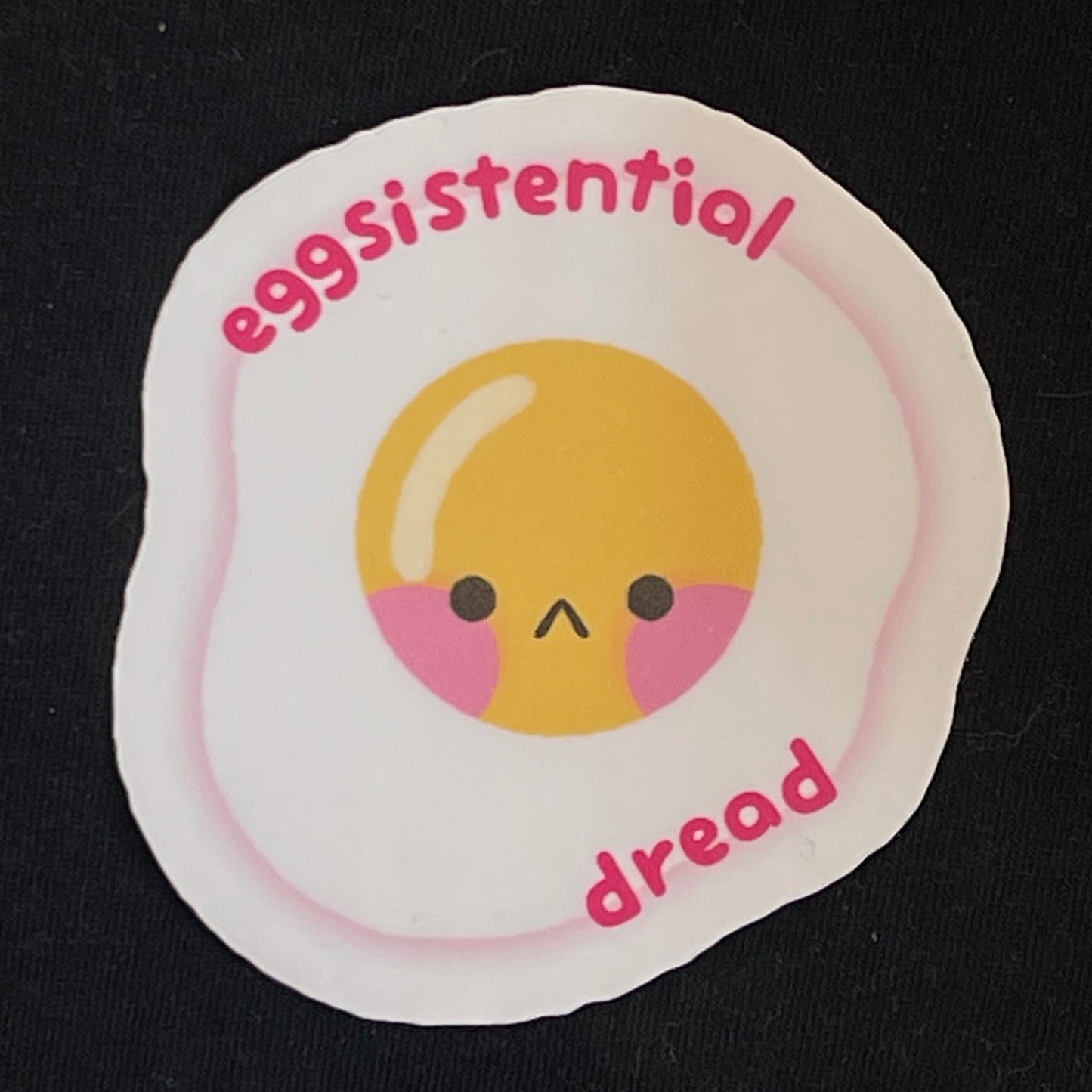 Eggistential Dread Sticker