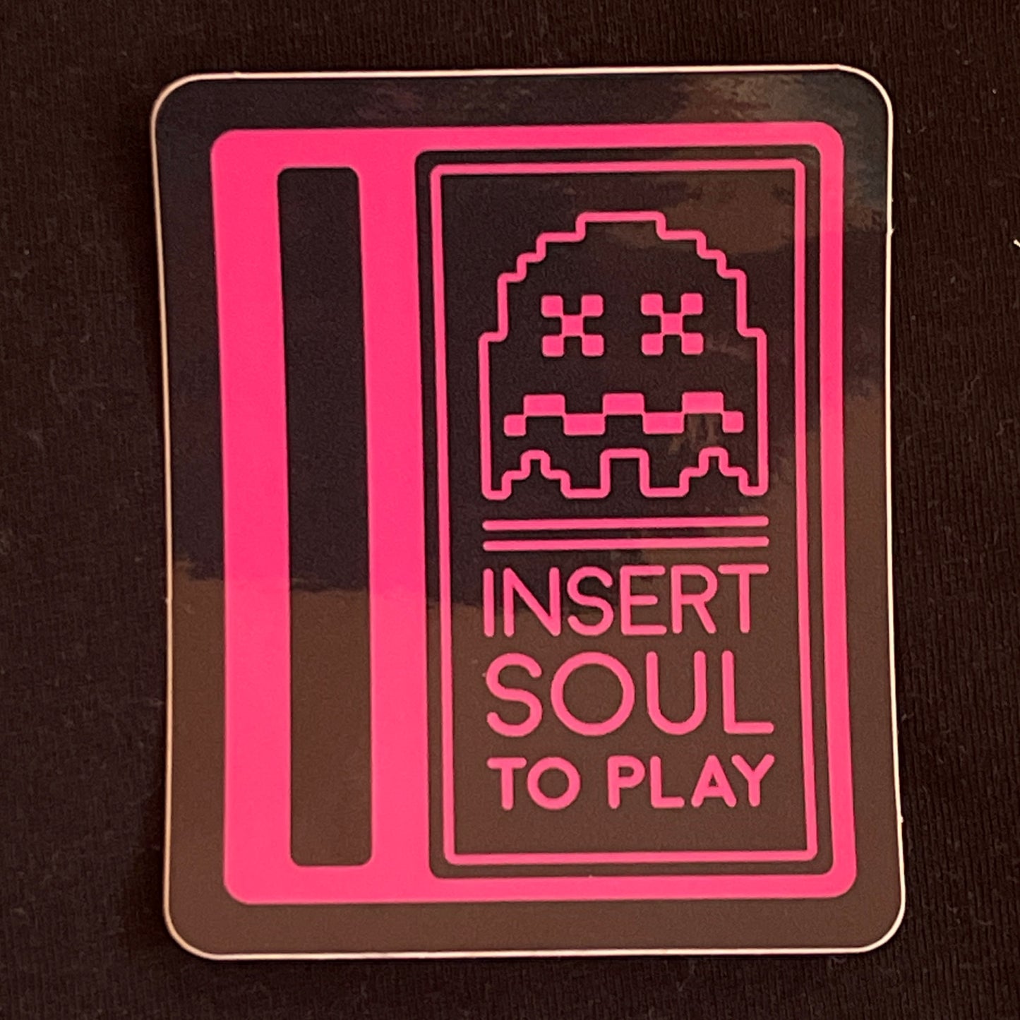 Insert Soul to Play - Pink Vinyl Sticker