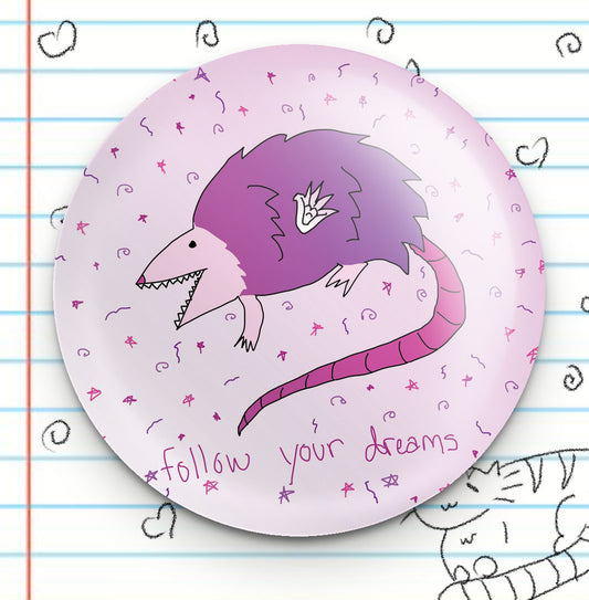 Follow Your Dreams Button