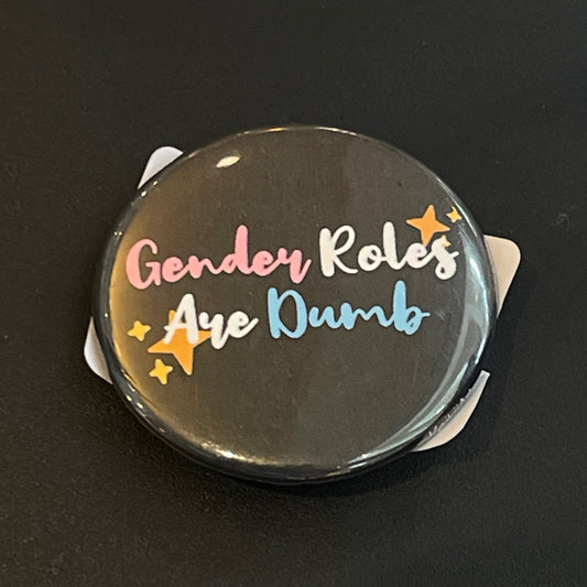 Gender Roles are Dumb (Transgender)