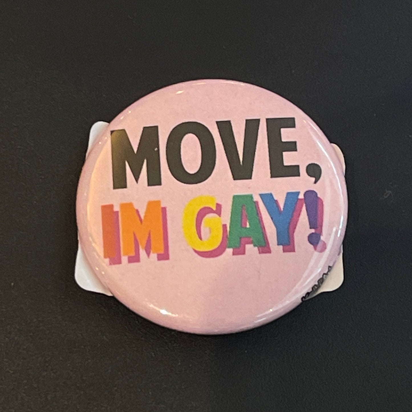 Move, I'm Gay! (Rainbow)