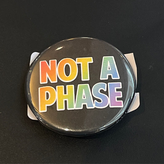 Not A Phase (Gay)