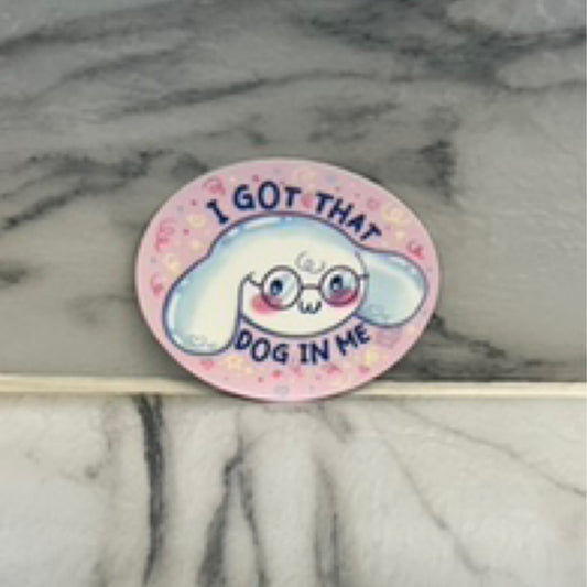 "Dog in me" Sticker