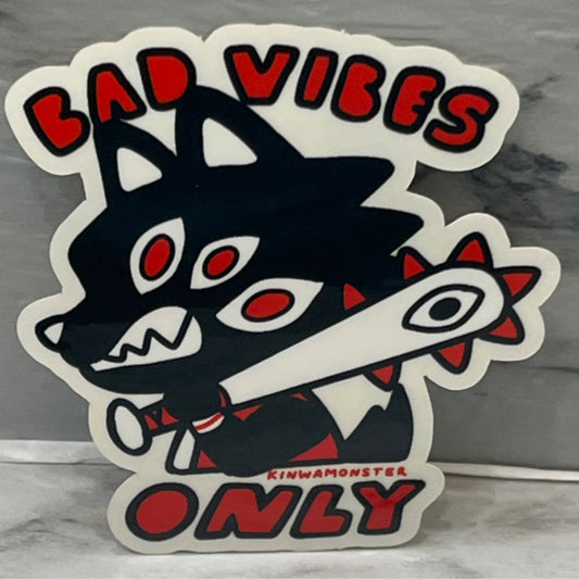 Bad Vibes Only Sticker