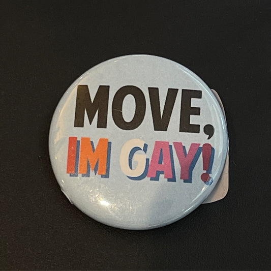 Move, I'm Gay! (Lesbian)